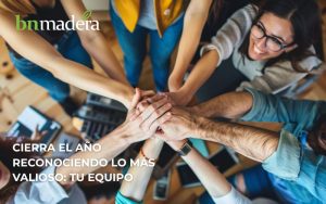 Lee más sobre el artículo LA IMPORTANCIA DE RECONOCER A TUS COLABORADORES EN FIN DE AÑO